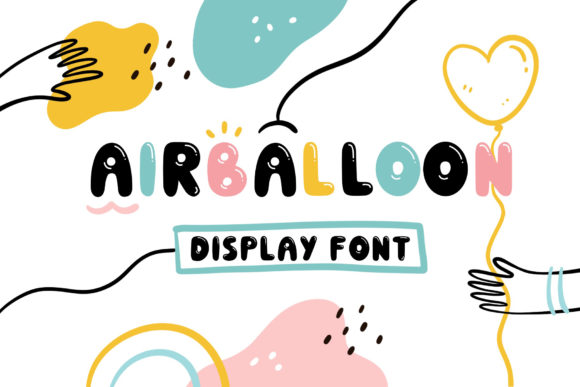 Airballoon Typeface for Playful Editorial Design