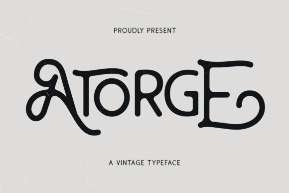 Atorge: A Vintage Display Font for Modern Brands