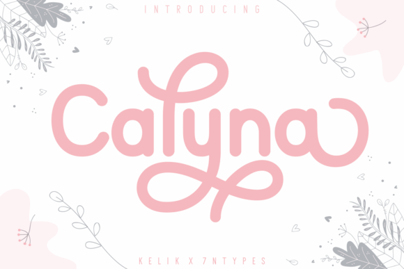 Calyna: A Friendly Display Font for Branding